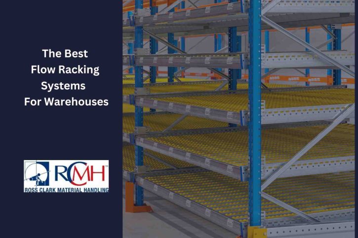 Best Flow Racking Systems for Warehouses